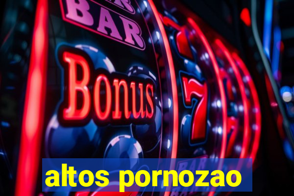 altos pornozao